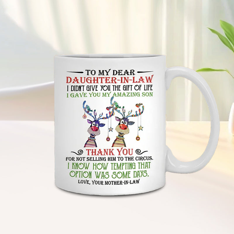 I Gave You My Amazing Son - Best Gift For Daughter-In-Law Mugs