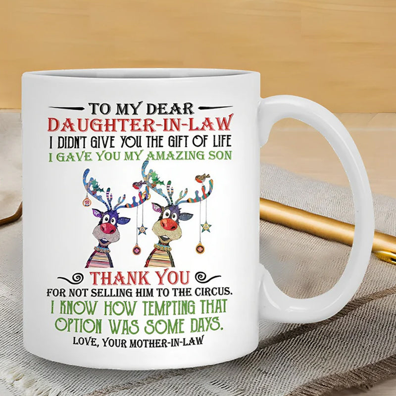 I Gave You My Amazing Son - Best Gift For Daughter-In-Law Mugs