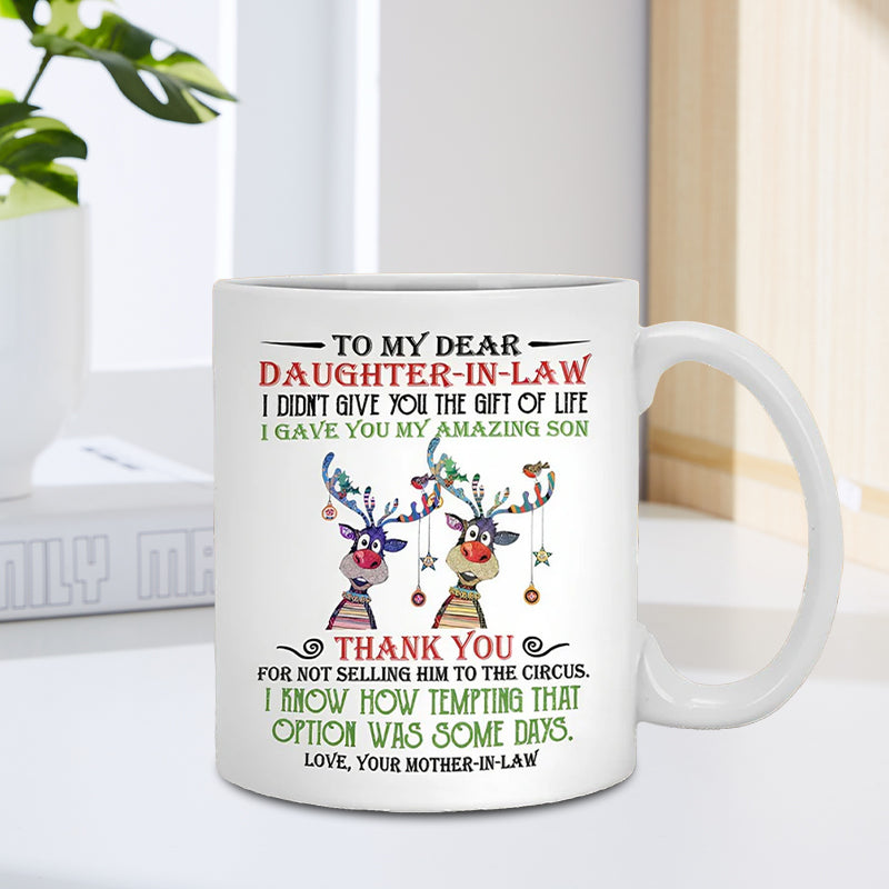 I Gave You My Amazing Son - Best Gift For Daughter-In-Law Mugs